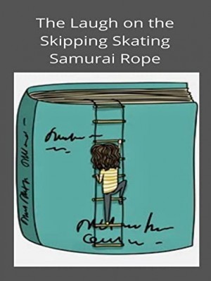 Diya Saini Injects Laughter Back Into The Life With Her Book, ‘The Laugh On The Skipping Skating Samurai Rope’