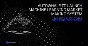 Autowhale - crypto market making & algorithmic trading