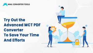 try out the advanced mct pdf converter to save your time and efforts