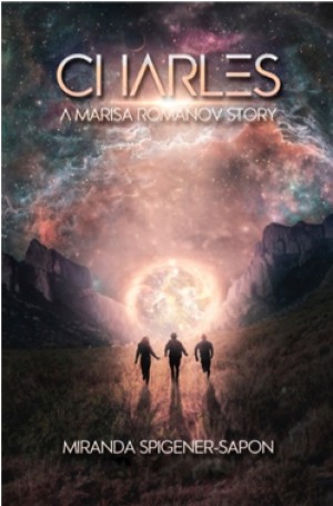 Charles: A Marisa Romanov Story is the prequel novel by Miranda Spigener-Sapon to be published by Winterwolf Press in 2019.
