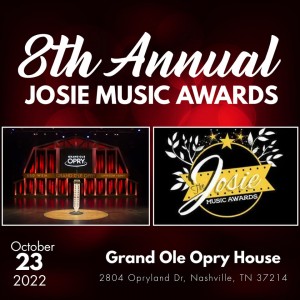 8th Annual Josie Music Awards to be held at The Grand Ole Opry House
