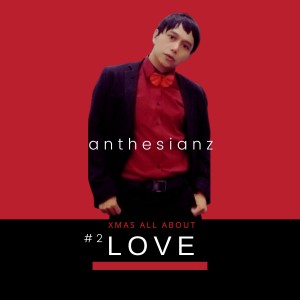 Anthesianz 2nd Album LOVE On October 2022