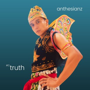 Anthesianz 3rd Album TRUTH on February 2023