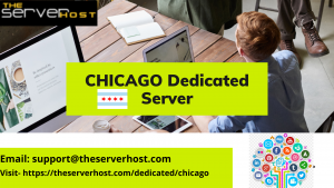 Best Chicago Dedicated Server Hosting Provider