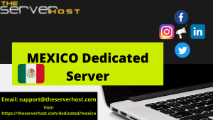 Best Mexico Dedicated Server Hosting Provider