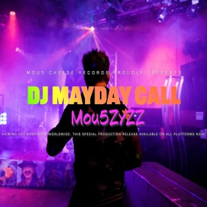 5 DJ MAYDAY CALL