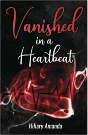 American Author Hiliary Amanda’s Debut Book ‘Vanished In A Heartbeat’ Offers You A Wondrous Adventure