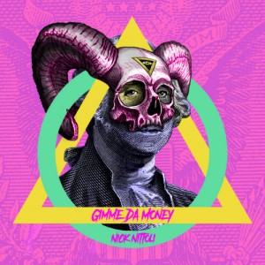 Nick Nittoli Set to Release His Debut Single Titled “Gimme Da Money”