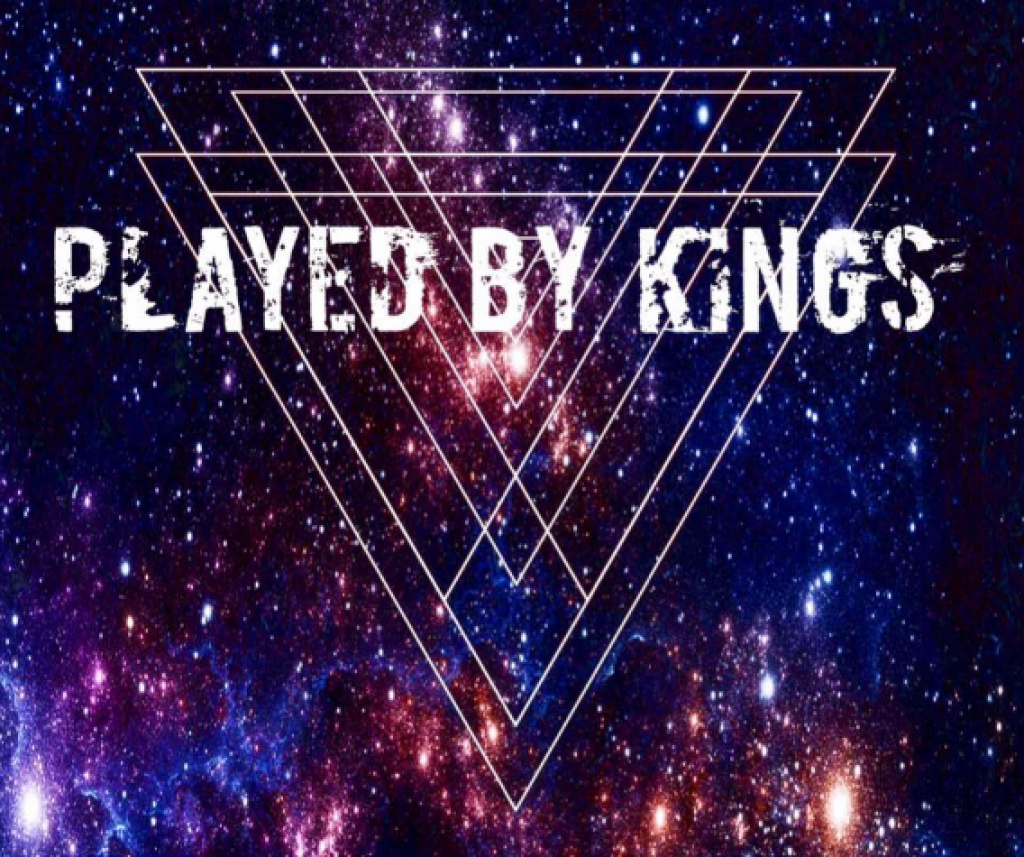 Played By Kings Played By Kings