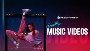 Promote your Music Videos