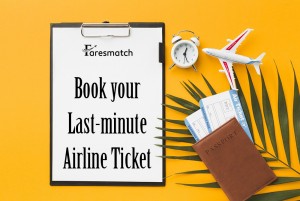 Last minute Airline Ticket