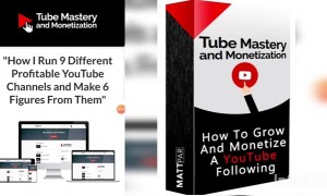 Tube Mastery and Monetization is the best of YouTube