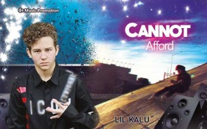 'Cannot Afford' by Lil Kalu