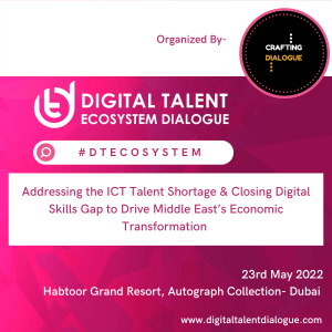 Middle East Region's first Digital Talent Dialogue taking place in Dubai this month