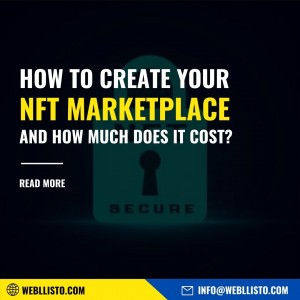 How To Create Your NFT Marketplace And How Much Does It Cost?