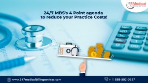 247 Medical Billing Services come up with its 4 points agenda on how to reduce your practice cost