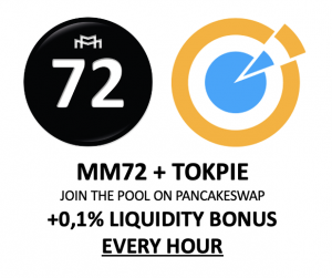 MM72 TOKPIE +0,1% LIQUIDITY BONUS