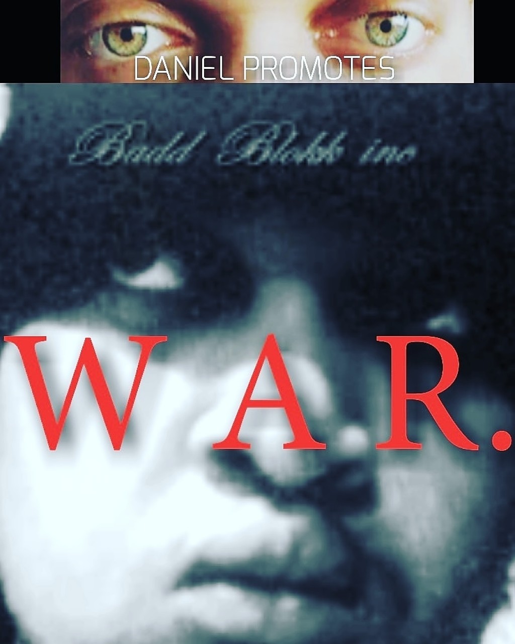 W A R The new mixtape from BADD W A R The new mixtape from BADD