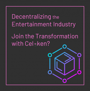 Decentralizing the Entertainment Industry with Celoken