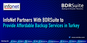 BDRSuite appoints InfoNet as a authorized partner to provide affordable backup services in Turkey