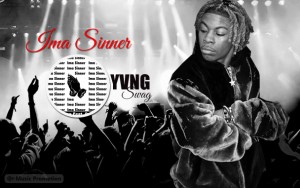 'Ima Sinner' by Yvng Swag