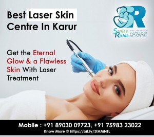 Best Laser Skin Centre In Karur