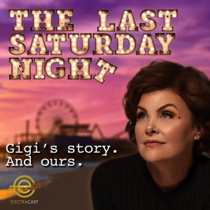 The Last Saturday Night podcast from ElectraCast starring Sherilyn Fenn