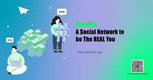 WireMin - A Social Network to be The REAL You 