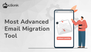 MacSonik software launching the most advanced email migration tool