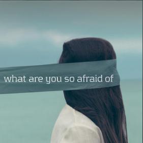 What Are You So Afraid of by Whoiszp What Are You So Afraid of by Whoiszp