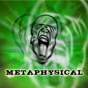 METAPHYSICAL