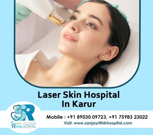 Laser Skin Hospital In Karur
