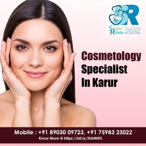 Best Cosmetology Hospital In Karur