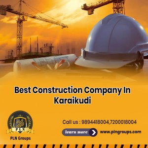 Best Construction Company In Karaikudi