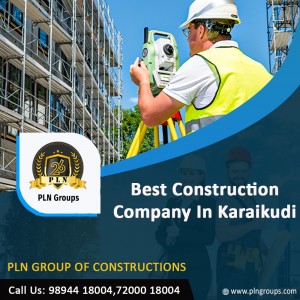 Best Construction Company In Karaikudi