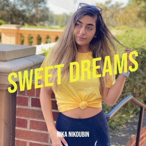 ‘Sweet Dreams’ - Nika Nikoubin