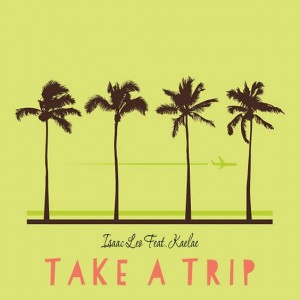 Isaac Leo - Take a Trip