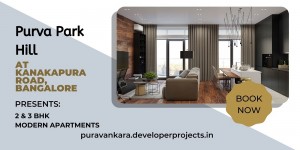 Purva Park Hill at Kanakapura Road, Bengaluru - Enter A World Of Elegance