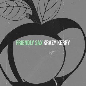 ‘Friendly Sax’ by Krazy Kerry