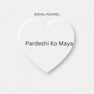 Pardeshi Ko Maya