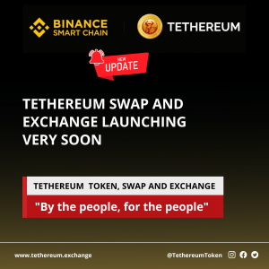 TETHEREUM EXCHANGE is Launching Very Soon with 350+ Payment mode Globally