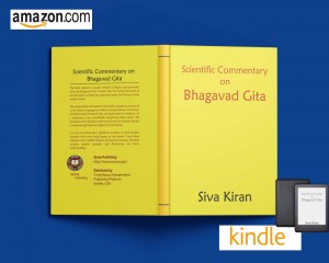 Scientific Commentary on Bhagavad Gita by Siva Kiran