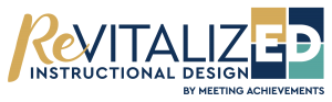 Revitalized Instructional Design by Meeting Achievements Logo