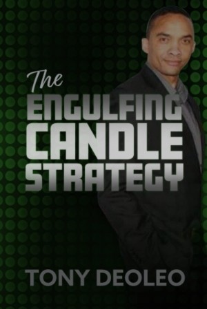 The Engulfing Candle  Strategy ! Best-selling Author Tony Deoleo Discussing Momentum within the Forex Market!