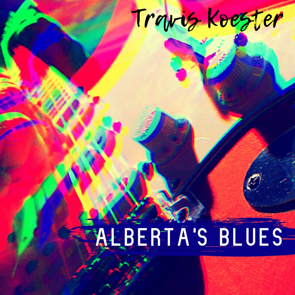 Travis Koester announces his new album Alberta's Blues IssueWire