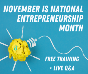 November is National Entrepreneurship Month
