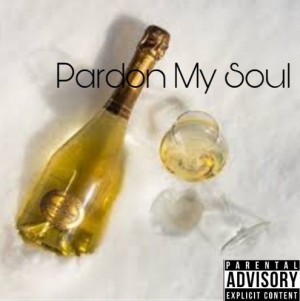 Pardon My Soul Ft Floxk