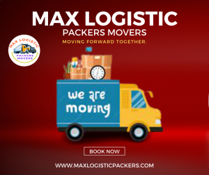 MAX LOGISTIC PACKERS MOVERS