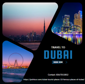 Visit https://joshtour.com/dubai-tourist-places-10-famous-places-of-dubai/