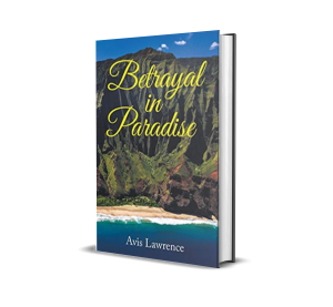 Betrayal in Paradise written by Avis Lawrence